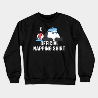 official napping shirt Crewneck Sweatshirt